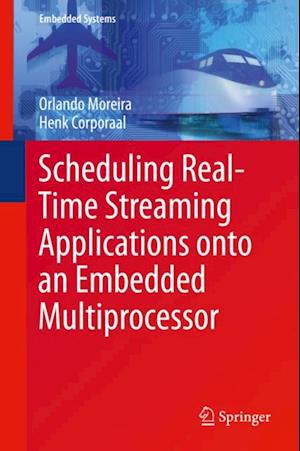 Scheduling Real-Time Streaming Applications onto an Embedded Multiprocessor