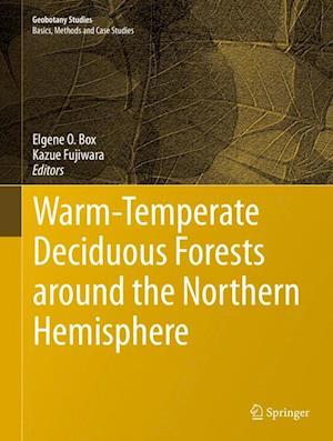 Warm-Temperate Deciduous Forests around the Northern Hemisphere