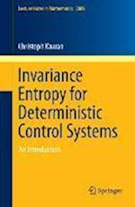 Invariance Entropy for Deterministic Control Systems