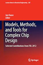 Models, Methods, and Tools for Complex Chip Design