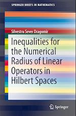 Inequalities for the Numerical Radius of Linear Operators in Hilbert Spaces
