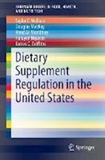 Dietary Supplement Regulation in the United States