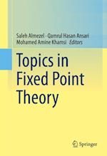 Topics in Fixed Point Theory