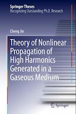 Theory of Nonlinear Propagation of High Harmonics Generated in a Gaseous Medium