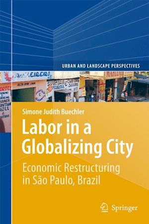 Labor in a Globalizing City