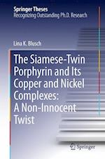 The Siamese-Twin Porphyrin and Its Copper and Nickel Complexes: A Non-Innocent Twist