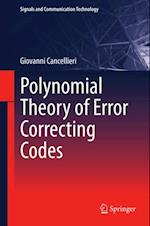 Polynomial Theory of Error Correcting Codes