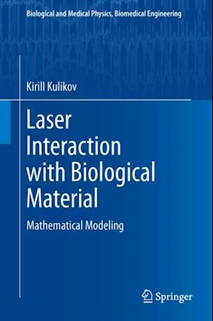 Laser Interaction with Biological Material