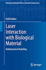 Laser Interaction with Biological Material