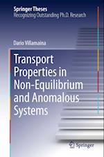 Transport Properties in Non-Equilibrium and Anomalous Systems