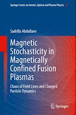 Magnetic Stochasticity in Magnetically Confined Fusion Plasmas