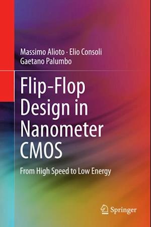 Flip-Flop Design in Nanometer CMOS