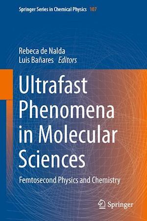 Ultrafast Phenomena in Molecular Sciences