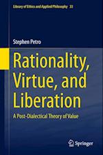 Rationality, Virtue, and Liberation