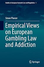 Empirical Views on European Gambling Law and Addiction