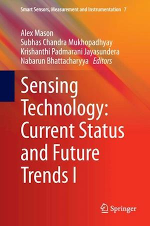 Sensing Technology: Current Status and Future Trends I