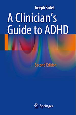 A Clinician’s Guide to ADHD