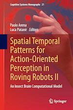 Spatial Temporal Patterns for Action-Oriented Perception in Roving Robots II
