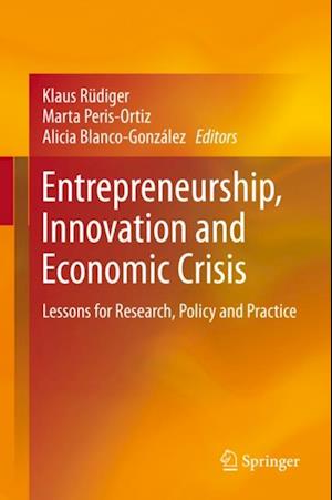 Entrepreneurship, Innovation and Economic Crisis