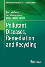 Pollutant Diseases, Remediation and Recycling