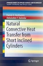 Natural Convective Heat Transfer from Short Inclined Cylinders