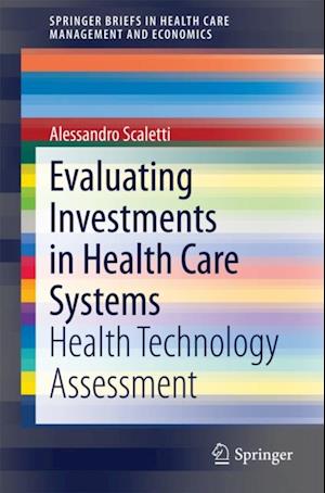 Evaluating Investments in Health Care Systems