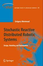 Stochastic Reactive Distributed Robotic Systems