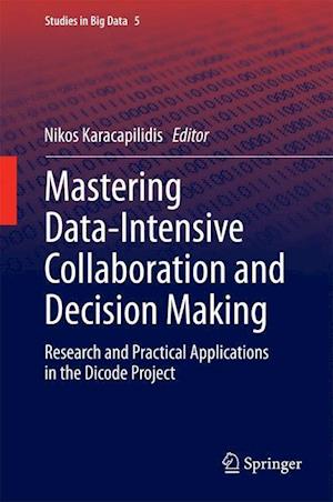 Mastering Data-Intensive Collaboration and Decision Making