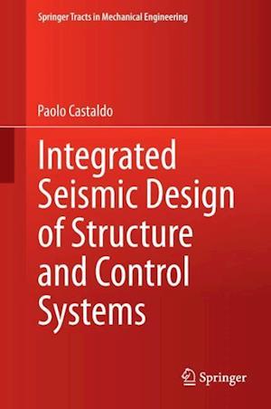 Integrated Seismic Design of Structure and Control Systems