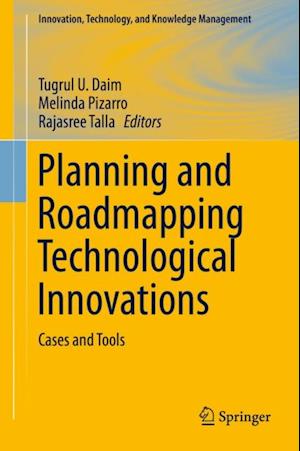 Planning and Roadmapping Technological Innovations