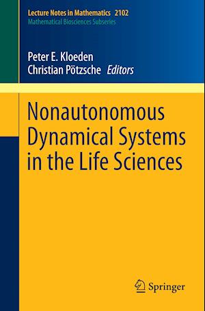 Nonautonomous Dynamical Systems in the Life Sciences