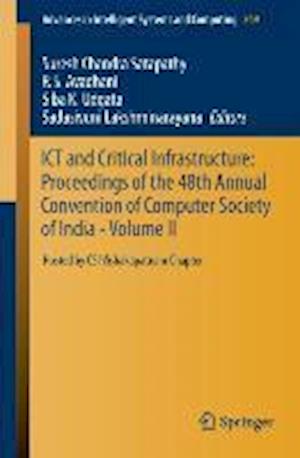 ICT and Critical Infrastructure: Proceedings of the 48th Annual Convention of Computer Society of India- Vol II