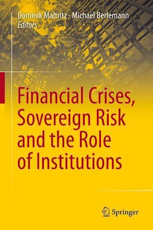 Financial Crises, Sovereign Risk and the Role of Institutions