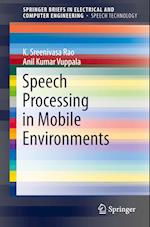 Speech Processing in Mobile Environments