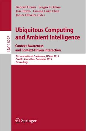 Ubiquitous Computing and Ambient Intelligence: Context-Awareness and Context-Driven Interaction