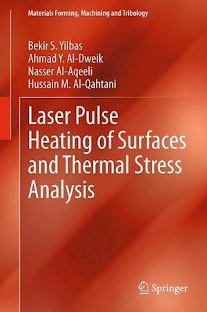 Laser Pulse Heating of Surfaces and Thermal Stress Analysis