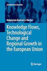 Knowledge Flows, Technological Change and Regional Growth in the European Union