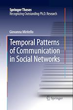 Temporal Patterns of Communication in Social Networks