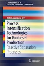 Process Intensification Technologies for Biodiesel Production