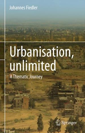 Urbanisation, unlimited