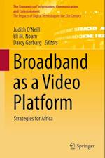Broadband as a Video Platform