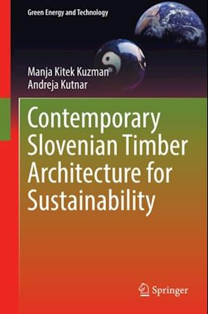 Contemporary Slovenian Timber Architecture for Sustainability