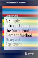 A Simple Introduction to the Mixed Finite Element Method