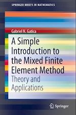 Simple Introduction to the Mixed Finite Element Method