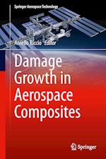 Damage Growth in Aerospace Composites