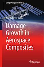 Damage Growth in Aerospace Composites