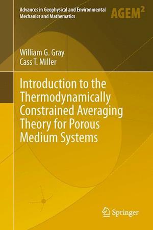 Introduction to the Thermodynamically Constrained Averaging Theory for Porous Medium Systems