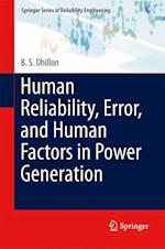 Human Reliability, Error, and Human Factors in Power Generation
