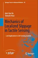 Mechanics of Localized Slippage in Tactile Sensing