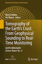 Tomography of the Earth's Crust: From Geophysical Sounding to Real-Time Monitoring